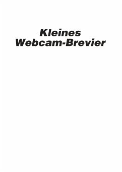 Kleines Webcam-Brevier (eBook, ePUB)