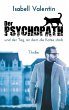 Der Psychopath und der Tag, an dem die... - Bild 1