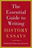 The Essential Guide to Writing History Essays (eBook, ePUB)