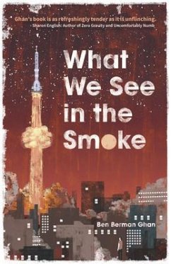 What We See in the Smoke (eBook, ePUB) - Ghan, Ben Berman