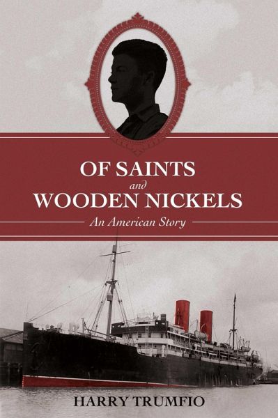Of Saints and Wooden Nickels (eBook, ePUB) Of Saints and Wooden Nickels (eBook, ePUB)