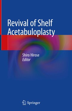 Revival of Shelf Acetabuloplasty (eBook, PDF)