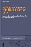 Place-Making in the Declarative City