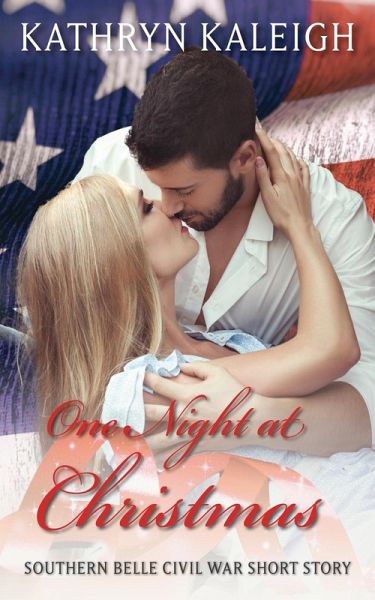 One Night at Christmas: A Southern Belle Civil War Short Story (eBook, ePUB)