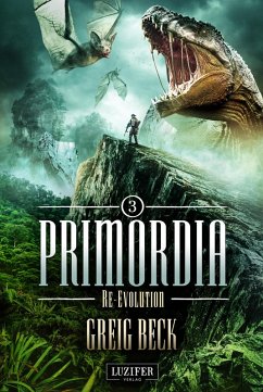PRIMORDIA 3 - RE-EVOLUTION (eBook, ePUB) - Beck, Greig