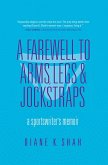A Farewell to Arms, Legs & Jockstraps (eBook, ePUB)