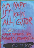 Am Napf ist kein Alligator aber neben ihm kauern Angorakatzen (eBook, ePUB)