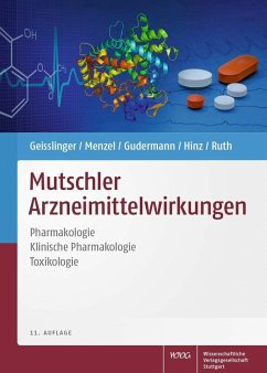 Mutschler Arzneimittelwirkungen (eBook, PDF) - Geisslinger, Gerd; Gudermann, Thomas; Hinz, Burkhard; Menzel, Sabine; Ruth, Peter