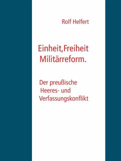 Einheit, Freiheit, Militärreform. (eBook, ePUB)