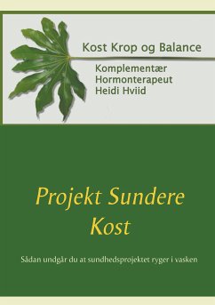 Projekt Sundere Kost (eBook, ePUB) - Hviid, Heidi