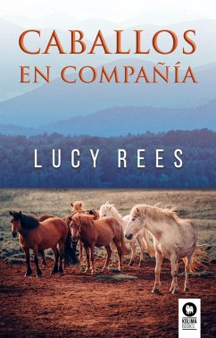 Caballos en compañía (eBook, ePUB) - Rees, Lucy
