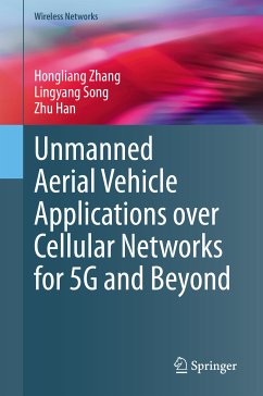 Unmanned Aerial Vehicle Applications over Cellular Networks for 5G and Beyond (eBook, PDF) - Zhang, Hongliang; Song, Lingyang; Han, Zhu