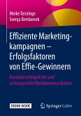 Effiziente Marketingkampagnen – Erfolgsfaktoren von Effie-Gewinnern (eBook, PDF)