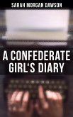 A Confederate Girl's Diary (eBook, ePUB)