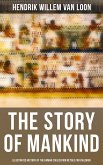 The Story of Mankind - Illustrated History of the Human Civilization Retold for Children (eBook, ePUB)