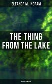 The Thing from the Lake (Horror Thriller) (eBook, ePUB)