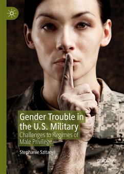 Gender Trouble in the U.S. Military (eBook, PDF) - Szitanyi, Stephanie