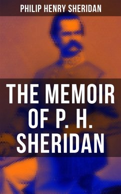 The Memoir of P. H. Sheridan (eBook, ePUB) - Sheridan, Philip Henry