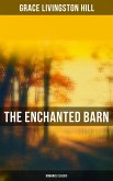 The Enchanted Barn (Romance Classic) (eBook, ePUB)