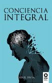 Conciencia integral (eBook, ePUB)