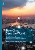 How China Sees the World (eBook, PDF)