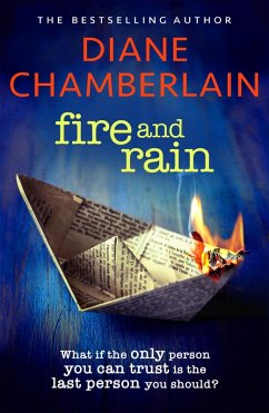 Fire and Rain: A scorching, page-turning novel you won't be able to put down (eBook, ePUB) - Chamberlain, Diane