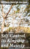 Self-Control, Its Kingship and Majesty (eBook, ePUB)