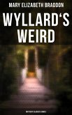 Wyllard's Weird (Mystery Classics Series) (eBook, ePUB)