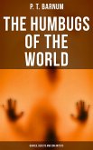 The Humbugs of the World: Hoaxes, Deceits and Con Artists (eBook, ePUB)