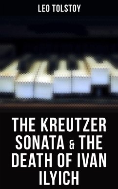Cover The Kreutzer Sonata & The Death of Ivan Ilyich (eBook, ePUB)