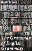 The Grammar of English Grammars (eBook, ePUB)