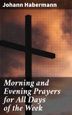 Morning and Evening Prayers for All Days of the Week (eBook, ePUB)