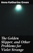 The Golden Slipper, and Other Problems... - Bild 1