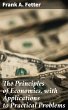 The Principles of Economics, with... - Bild 1