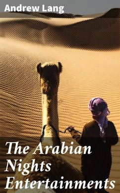 The Arabian Nights Entertainments (eBook, ePUB) - Lang, Andrew