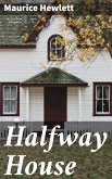 Halfway House (eBook, ePUB)