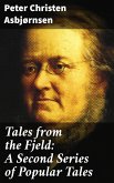 Tales from the Fjeld: A Second Series of Popular Tales (eBook, ePUB)