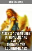 Alice's Adventures in Wonderland & Alice Through the Looking-Glass (eBook, ePUB)