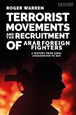 Terrorist Movements and the Recruitment of Arab Foreign Fighters (eBook, PDF)