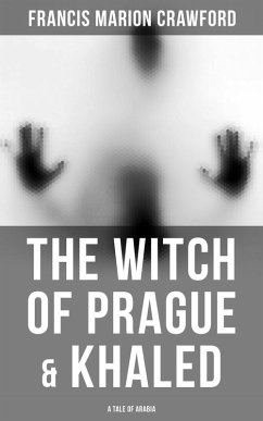 Cover The Witch of Prague & Khaled: A Tale of Arabia (eBook, ePUB)