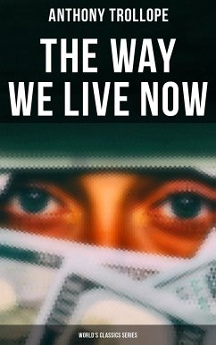 The Way We Live Now (World's Classics Series) (eBook, ePUB) - Trollope, Anthony