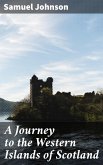 A Journey to the Western Islands of Scotland (eBook, ePUB)
