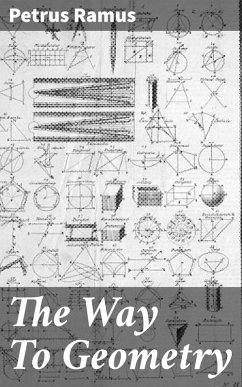 The Way To Geometry (eBook, ePUB) - Ramus, Petrus