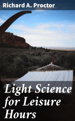 Cover Light Science for Leisure Hours (eBook, ePUB)