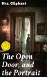 The Open Door, and the Portrait (eBook,... - Bild 1