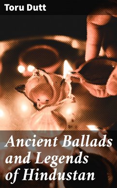 Ancient Ballads and Legends of Hindustan (eBook, ePUB) - Dutt, Toru