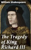 The Tragedy of King Richard III (eBook, ePUB)