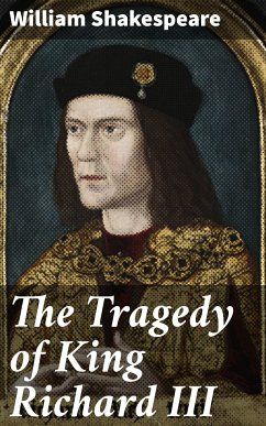 The Tragedy of King Richard III (eBook, ePUB) - Shakespeare, William