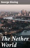 The Nether World (eBook, ePUB)