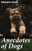 Anecdotes of Dogs (eBook, ePUB)